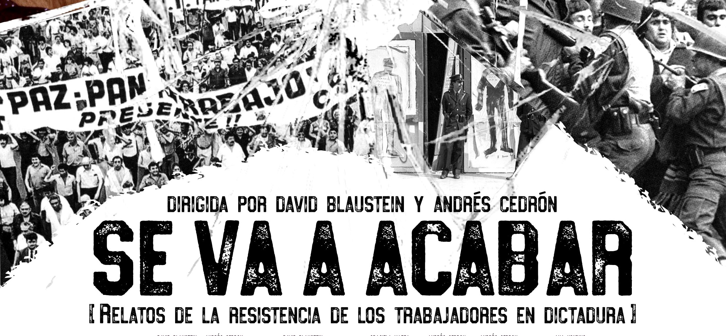 Documental Se va a acabar, sobre la resistencia sindical a la dictadura Documental Se va a acabar, sobre la resistencia sindical a la dictadura