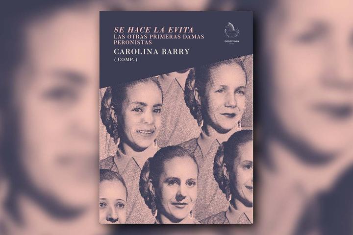 Se hace la Evita: libro sobre las primeras damas peronistas