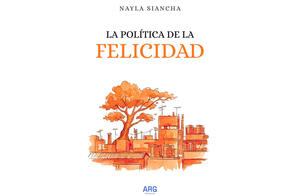 LA POLÍTICA DE LA FELICIDAD