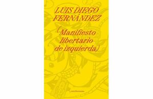 Libro Manifiesto libertario de izquierda